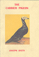 THE CARRIER PIGEON BATTY JOSEPH ISBN 1857362799