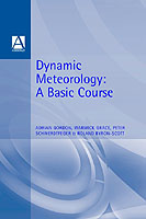 DYNAMIC METEOROLOGY GORDON ADRIAN GRACE WARWICK SCHWEDTFEGER PETER BYRON SCOTT ROLAND ALL OF THE SCHOOL OF EARTH SCIENCES FLINDERS UNIVERSITY AUSTRALIA BUREAU OF METEOROLOGY AUSTRALIA ISBN 0340595035