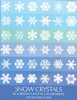 SNOW CRYSTALS BENTLEY WA HUMPHREYS WJ ISBN 0486202879