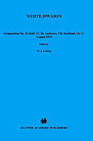 WHITE DWARFS INTERNATIONAL ASTRONOMICAL UNION ISBN 9027701806
