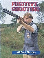 POSITIVE SHOOTING YARDLEY MICHAEL ISBN 1861264720