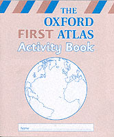 OXFORD FIRST ATLAS ACTIVITY BOOK ACTIVITY BOOK WIEGAND PATRICK ISBN 0198318421