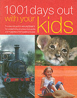 1001 DAYS OUT WITH YOUR KIDS ISBN 1405444126