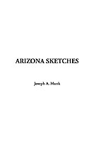 ARIZONA SKETCHES MUNK JOSEPH A ISBN 1414215363