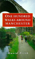 100 WALKS AROUND MANCHESTER FRITH DAVID ISBN 1851587179