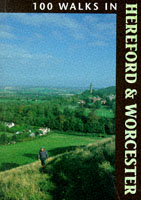 100 WALKS IN HEREFORD AND WORCESTER GREAVES VAN ISBN 1852237856