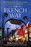 THE FRENCH WAY STEELE ROSS PROFESSOR OF FRENCH UNIVERSITY OF SYDNEY AUSTRALIA ISBN 0071428070