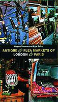 ANTIQUE AND FLEA MARKETS OF LONDON AND PARIS SALVY ELGE THOMAS RUPERT DEPUTY EDITOR THE WORLD OF INTERIORS ISBN 0500281122