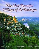 THE MOST BEAUTIFUL VILLAGES OF THE DORDOGNE BENTLEY JAMES ISBN 0500542015