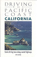DRIVING THE PACIFIC COAST CALIFORNIA SCENIC DRIVING TOURS ALONG COASTAL HIGHWAYS OBERRECHT KENN ISBN 0762724919