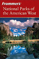 FROMMERS NATIONAL PARKS OF THE AMERICAN WEST 4TH EDITION CHRISTENSEN S ISBN 0764543628