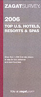 Zagat Top U.s. Hotels, Resorts And Spas, Zagatsurvey (isbn: 157006749x)