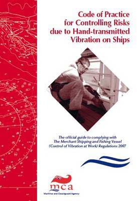 Code of Practice for Controlling Risks Due to Hand-transmitted Vibration on Ships