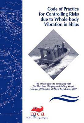 Code of Practice for Controlling Risks Due to Whole-body Vibration in Ships