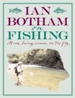 Botham On Fishing , Botham  Ian, ISBN:(0297854607)