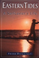 Eastern Tides , Daignault  Frank, ISBN:(1580801234)