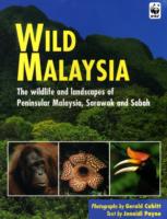 Wild Malaysia, Payne, Junaidi (isbn: 1845379195)