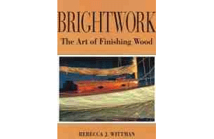 Brightwork-The Art Of Finishing Wood