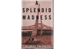 A Splendid Madnessa Man-A Boat -A Love Story