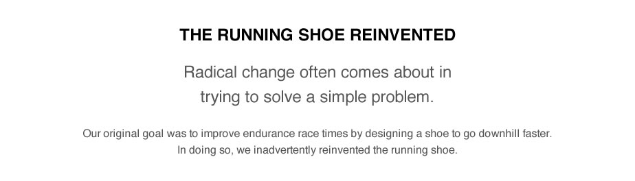 The running shoe reinvented