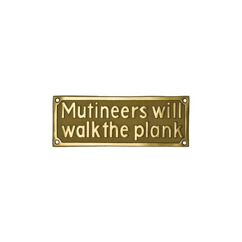 Mutineers will walk the plank Brass Sign-1