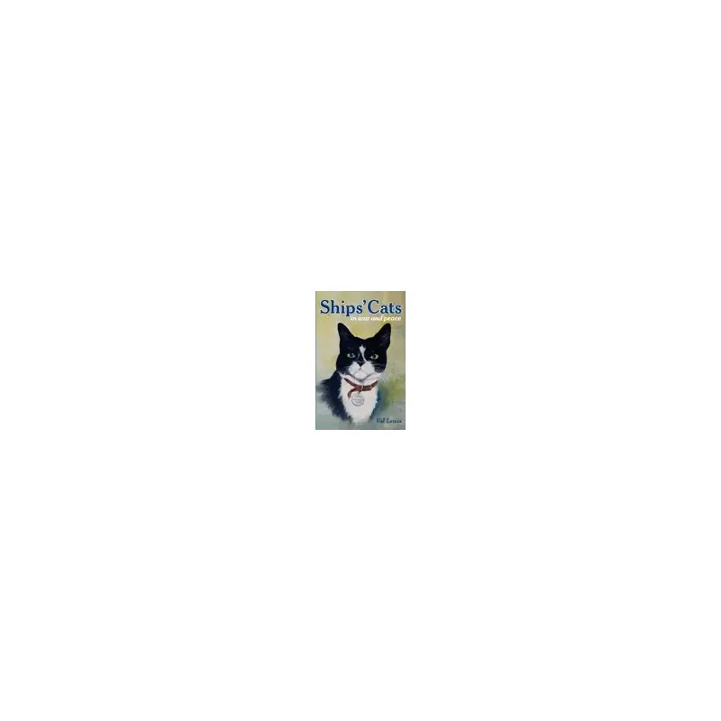 Ships Cats in War and Peace by Val Lewis-2